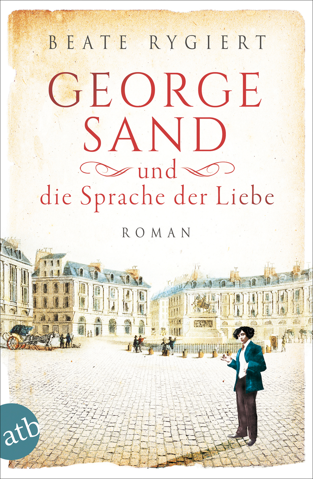 Beate Rygiert / George Sand Und Die Sprache Der Liebe
