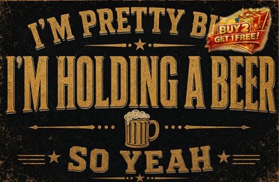 Funny Bear Holding Beer Glass Yeah Pretty Much Sarcastic Bar Metal Tin Plaque