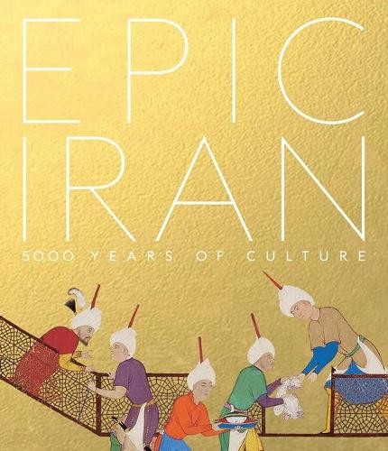 Epic Iran by John Curtis, Ina Sarikhani Sandmann, Tim Stanley - 9781851779291