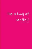 Linda Ferreri | The King Of Unini | Taschenbuch | Englisch (2009) | [.]