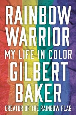 Gilbert Baker Dustin Lance Black Rainbow Warrior (Taschenbuch) (US IMPORT)