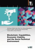 Blockchain: Capabilities, Economic Viability, And The Socio-Technical...