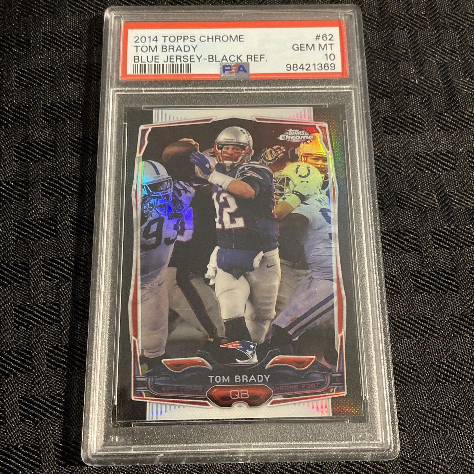 2014 Topps Chrome #62 Tom Brady /299 BLACK-REFRACTOR PSA 10 *POP OF ONLY 38*