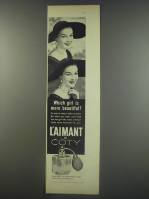 1956 Coty L'aimant Perfume Advertisement - Which girl is more beautiful?