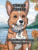 Canine Capers Playful Pup Coloring Extravaganza Colorzen Taschenbuch Englisch