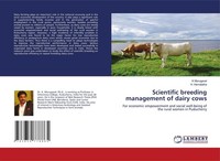 Scientific Breeding Management Of Dairy Cows K. Murugavel