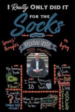 I Really Only Did It For The Socks by Brendan Smith Paperback Book