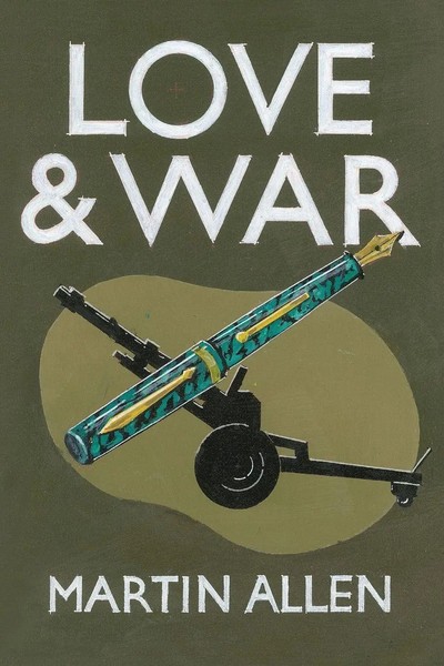 Love And War Martin Allen Taschenbuch Englisch 2024 Naval & Military Press Ltd-image
