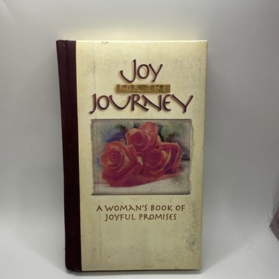 Joy For The Journey A Woman's Book Of Joyful Promises Women s Devotional