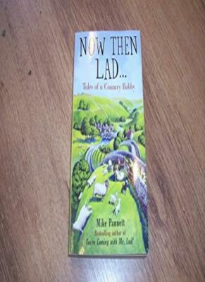 [(Now Then Lad...: A Yorkshire Dales Copper on the Beat )] [Auth