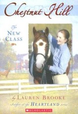 The New Class (Chestnut Hill, Book 1) - Paperback By Brooke, Lauren - GOOD