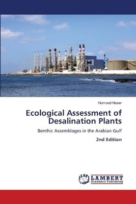 Ecological Assessment of Desalination Plants by Humood Naser Paperback Book