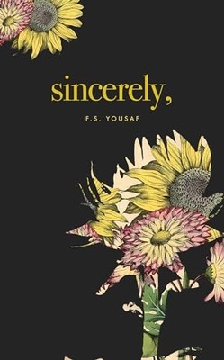 Sincerely,, F.S. Yousaf