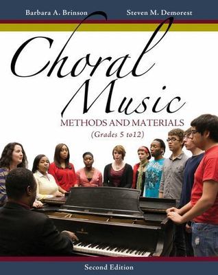 Choral Music: Methods and Materials by Brinson, Barbara