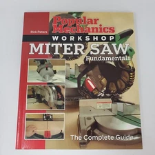 Miter Saw Fundamentals by Rick Peters (2006, Paperback, Illustrated)