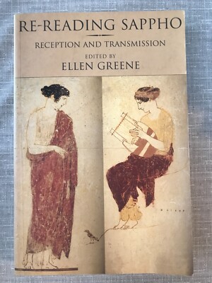 Re-Reading Sappho Reception And Transmission