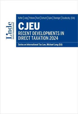 Georg Kofler (u. a.) | CJEU - Recent Developments in Direct Taxation 2024 | Buch