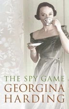 The Spy Game Hardcover Georgina Harding