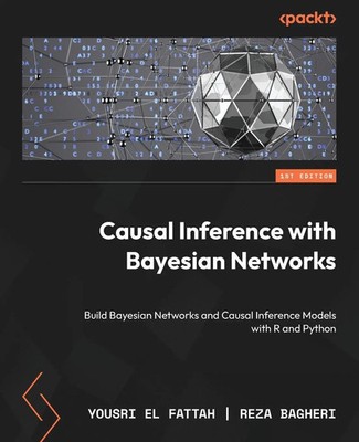Causal Inference with Bayesian Networks Yousri El Fattah (u. a.) Taschenbuch