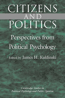 Citizens and Politics Perspectives from Political Psychology Kuklinski Hardback