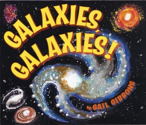 Galaxies, Galaxies by Gibbons, Gail