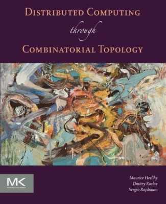 Verteiltes Computing durch kombinatorische Topologie - Taschenbuch NEU Maurice Her