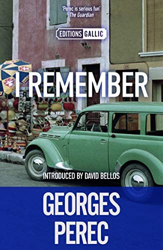 I Remember (Editions Gallic) By Georges Perec,Georges Perec,David Bellos,Philip