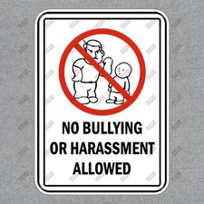 No Bullying or Harassment Allowed Workplace Safety Sign Sticker for 571489