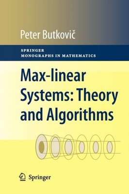 Butkovic - Max-linear Systems  Theory and Algorithms - New paperback o - X555z