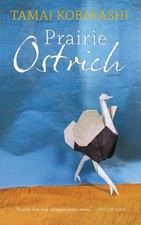Tamai Kobayashi Prairie Ostrich (Paperback) (UK IMPORT)