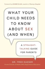 What Your Child Needs to Know About Sex (and When): A Straight-Talking Guide...