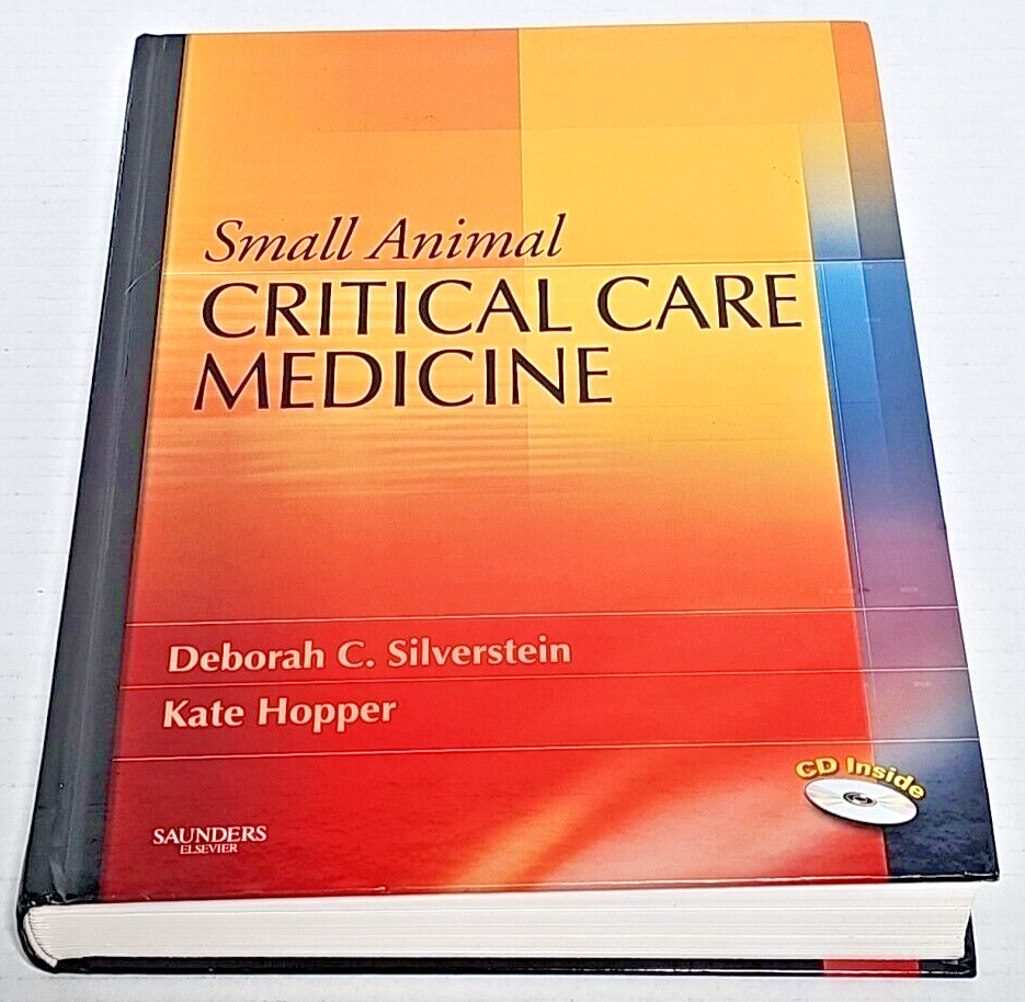 Small Animal Critical Care Medicine by Deborah Silverstein and Kate