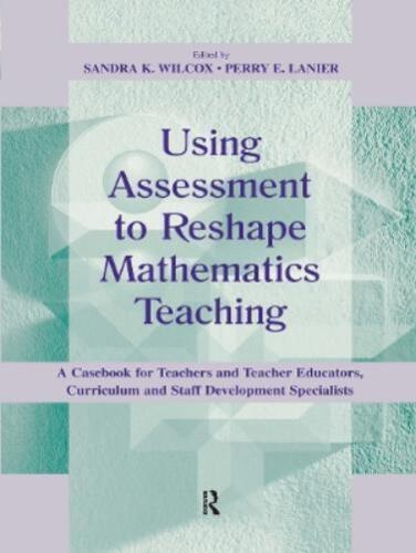 Sandra K. Wilco Using Assessment To Reshape Mathematics  (Paperback) (UK IMPORT) - Zdjęcie 1 z 1