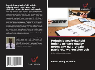 Hasani Ronny Miyambo | Po¿udniowoafryka¿ski indeks private equity notowany na...