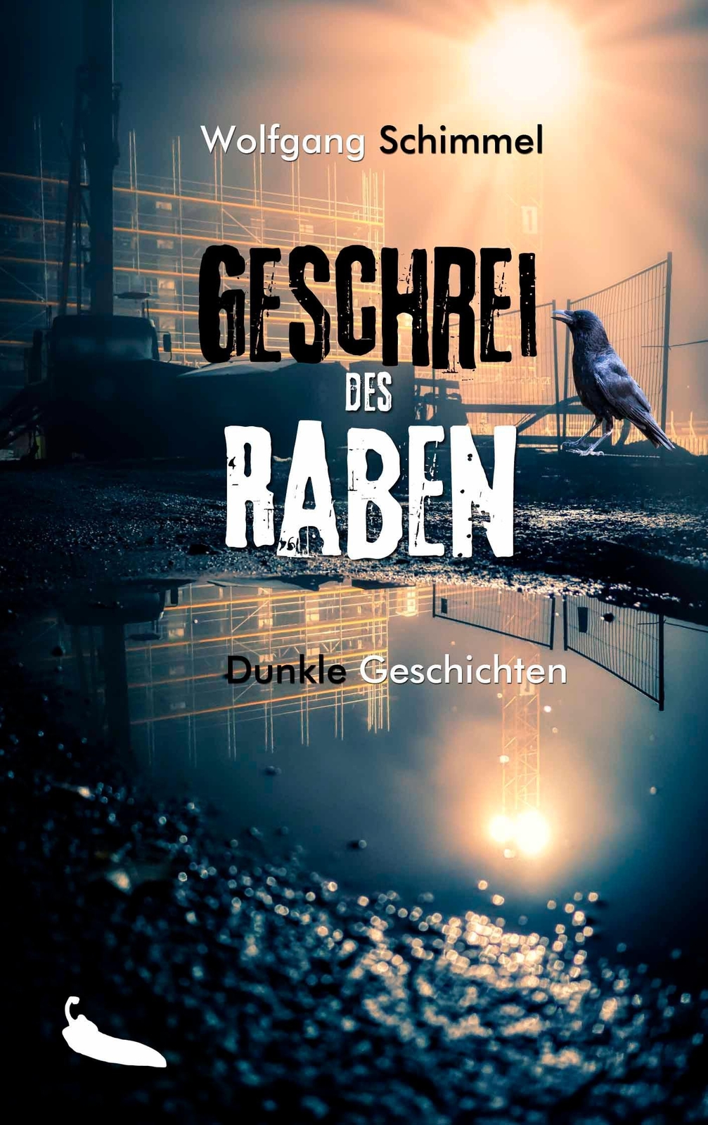 Wolfgang Schimmel / Geschrei Des Raben9783943292947