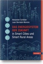 Das Energiesystem der Zukunft in Smart Cities und Smart Rural Areas Alexand ...