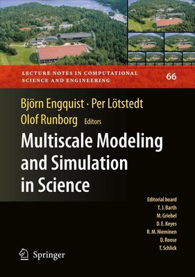 Multiscale Modeling and Simulation in Science Björn Engquist