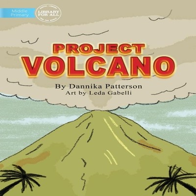 Project Volcano Dannika Patterson Paperback Library for All
