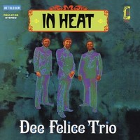 Dee Felice Trio - In Heat Remastered - Vinyl Record - G1398Z