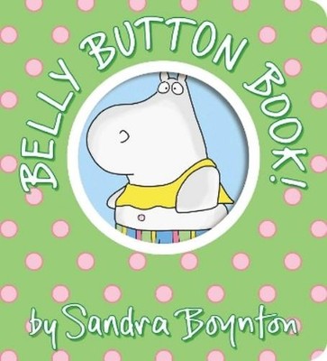 Sandra Boynton Belly Button Book! (Kartonbuch) Boynton on Board
