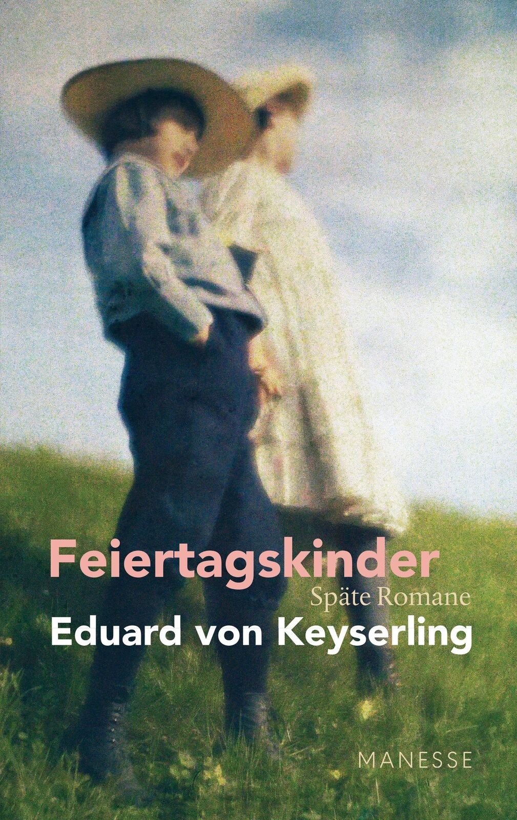 Thumbnail - Feiertagskinder - Späte Romane Eduard Von Keyserling