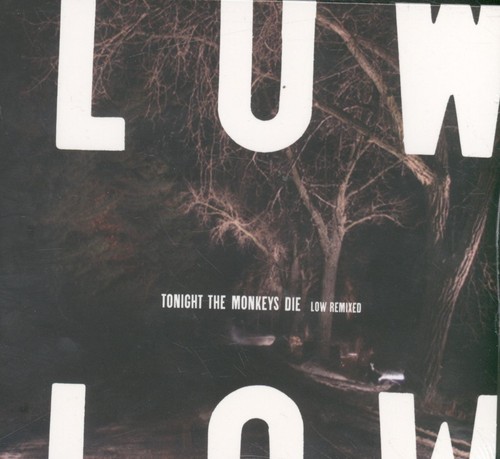 Low Tonight The Monkeys Die (Low Remixed) CD Chairkickers Music 2005 6