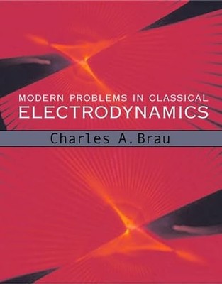 Modern Problems in Classical Electrodynamics [Hardcover] [2
