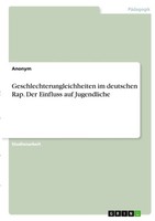 Anonym | Geschlechterungleichheiten Im Deutschen Rap. Der Einfluss Auf...