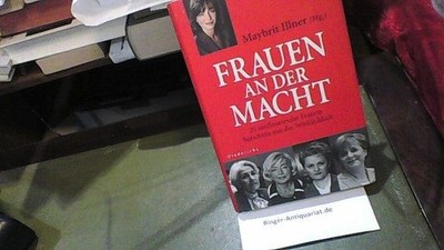 Frauen an der Macht. 21 einflussreiche Frauen berichten aus der Wirklichkeit Ill