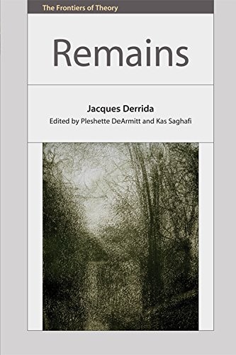 Remains Jacques Derrida by Jacques Derrida, Pleshette DeArm... - - Image 4