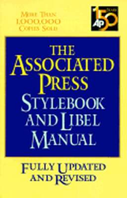 The Associated Press Stylebook and Libel Manual: Including Guidelines on Photo