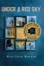 Under a Red Sky: Memoir of a Childhood in Communist Romania by Molnar, Haya Leah