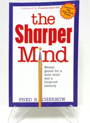 The Sharper Mind: Mental Games for a Keen Mind and a Foolproof Memory