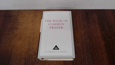 			The Book Of Common Prayer: 1662 Version (Everymans Library CLASSI		